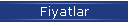 Fiyatlar